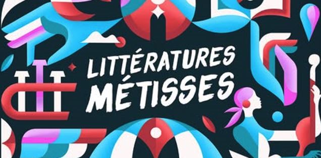 Littératures Métisses se délocalise !